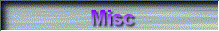 Misc